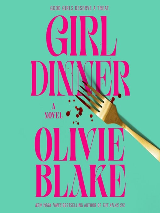 Title details for Girl Dinner by Olivie Blake - Wait list